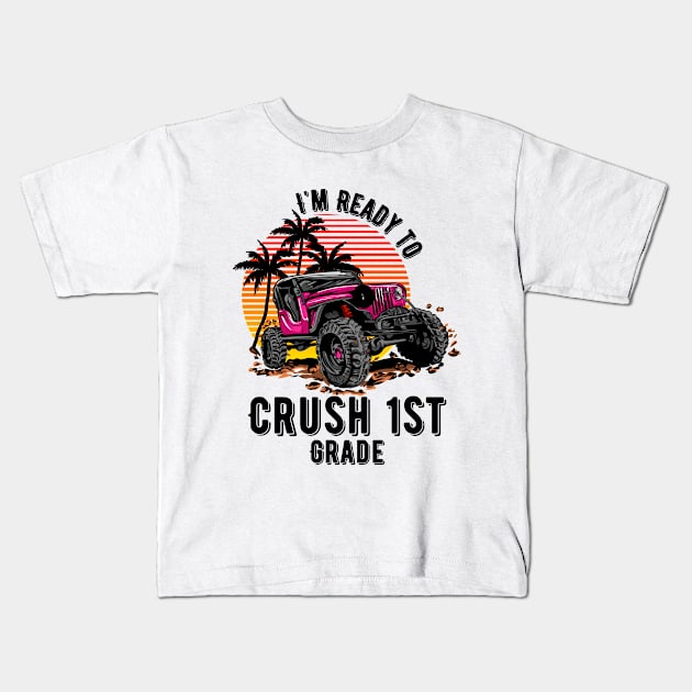 'm Ready To Crush 1st grade Kids T-Shirt by Myartstor 